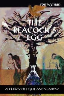 The Peacock's Egg: Alchemy of Light and Shadow