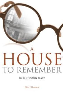 A House to Remember: 10 Rillington Place