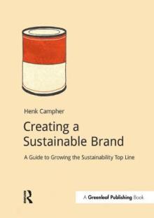 Creating a Sustainable Brand: A Guide to Growing the Sustainability Top Line