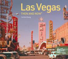 Las Vegas Then and Now: Revised Fifth Edition