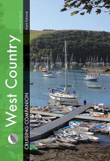 West Country Cruising Companion: A Yachtsman's Pilot and Cruising Guide to Ports and Harbours from Portland Bill to Padstow, Including the Isles of Sc