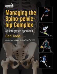 Managing the Spino-Pelvic-Hip Complex: An Integrated Approach