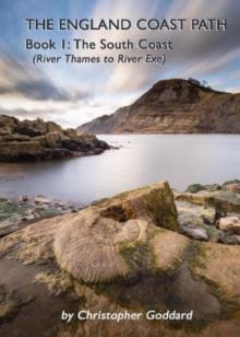 England Coast Path - Book 1: The South Coast