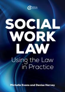 Social Work Law: Applying the Law in Practice