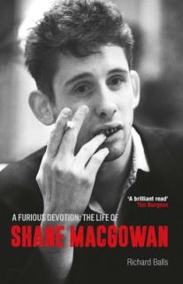 A Furious Devotion: The Life of Shane Macgowan
