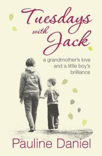 Tuesdays with Jack: a grandmother's love and a little boy's brilliance