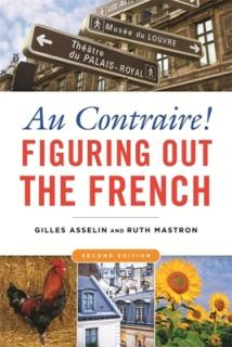 Au Contraire!: Figuring Out the French