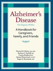 Alzheimer's Disease: A Handbook for Caregivers, Family, and Friends