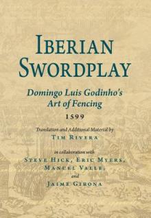 Iberian Swordplay: Domingo Luis Godinho's Art of Fencing (1599)