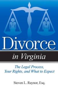 Divorce in Virginia: The Legal Process, Your Rights, and What to Expect