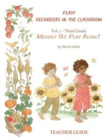 Play! Recorders in the Classroom