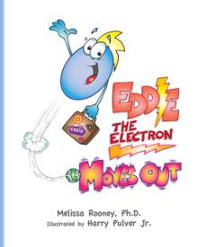 Eddie the Electron Moves Out: Volume 2