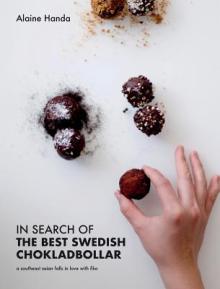 In Search of the Best Swedish Chokladbollar: A southeast asian falls in love with fika