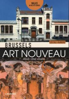 Brussels Art Nouveau: Walks in the Center