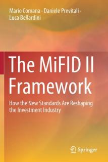 The Mifid II Framework: How the New Standards Are Reshaping the Investment Industry