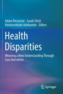 Health Disparities: Weaving a New Understanding Through Case Narratives
