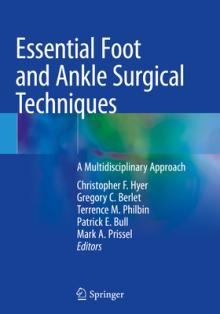 Essential Foot and Ankle Surgical Techniques: A Multidisciplinary Approach