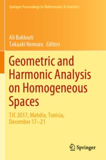 Geometric and Harmonic Analysis on Homogeneous Spaces: Tjc 2017, Mahdia, Tunisia, December 17-21