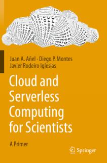 Cloud and Serverless Computing for Scientists: A Primer