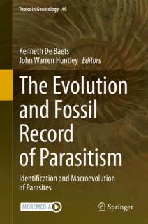 The Evolution and Fossil Record of Parasitism: Identification and Macroevolution of Parasites