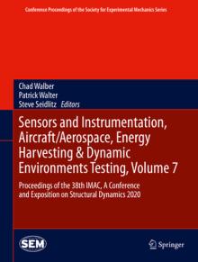 Sensors and Instrumentation, Aircraft/Aerospace, Energy Harvesting & Dynamic Environments Testing, Volume 7: Proceedings of the 38th Imac, a Conferenc
