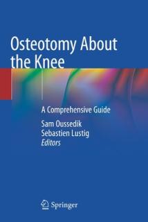 Osteotomy about the Knee: A Comprehensive Guide