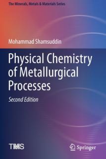 Physical Chemistry of Metallurgical Processes, Second Edition