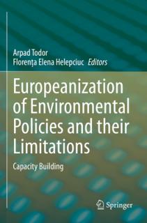 Europeanization of Environmental Policies and Their Limitations: Capacity Building