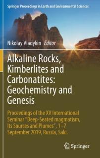 Alkaline Rocks, Kimberlites and Carbonatites: Geochemistry and Genesis: Proceedings of the XV International Seminar Deep-Seated Magmatism, Its Sources
