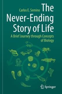 The Never-Ending Story of Life: A Brief Journey Through Concepts of Biology