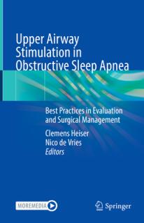 Upper Airway Stimulation in Obstructive Sleep Apnea: Best Practices in Evaluation and Surgical Management