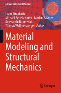 Material Modeling and Structural Mechanics