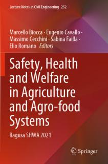 Safety, Health and Welfare in Agriculture and Agro-Food Systems: Ragusa Shwa 2021