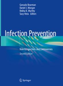Infection Prevention: New Perspectives and Controversies