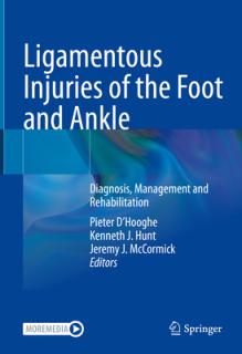 Ligamentous Injuries of the Foot and Ankle: Diagnosis, Management and Rehabilitation