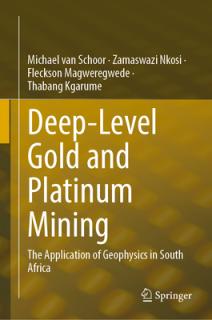 Deep-Level Gold and Platinum Mining: The Application of Geophysics in South Africa