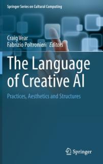 The Language of Creative AI: Practices, Aesthetics and Structures