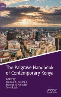 The Palgrave Handbook of Contemporary Kenya