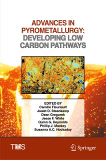 Advances in Pyrometallurgy: Developing Low Carbon Pathways