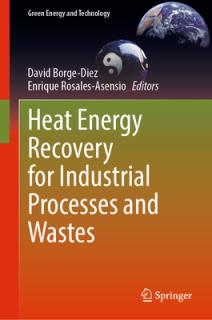 Heat Energy Recovery for Industrial Processes and Wastes