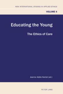 Educating the Young; The Ethics of Care