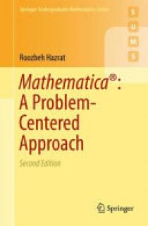Mathematica(r) a Problem-Centered Approach
