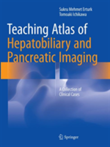 Teaching Atlas of Hepatobiliary and Pancreatic Imaging: A Collection of Clinical Cases