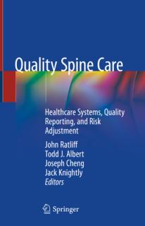 Quality Spine Care: Healthcare Systems, Quality Reporting, and Risk Adjustment