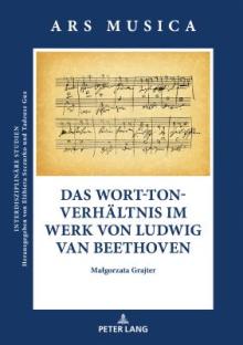 Das Wort-Ton-Verhaeltnis Im Werk Von Ludwig Van Beethoven
