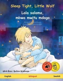 Sleep Tight, Little Wolf - Lala salama, mbwa mwitu mdogo (English - Swahili)