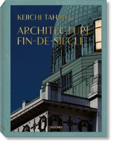 Keiichi Tahara: Architecture Fin-De-Sicle