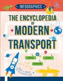 The Encyclopedia of Modern Transport: Today's Vehicles in Facts and Figures