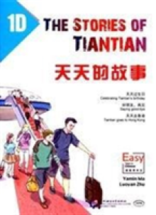 Stories of Tiantian 1D: Companion readers of Easy Steps to Chinese
