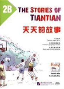 Stories of Tiantian 2B: Companion readers of Easy Steps to Chinese